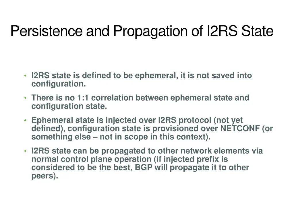 persistence and propagation of i2rs state