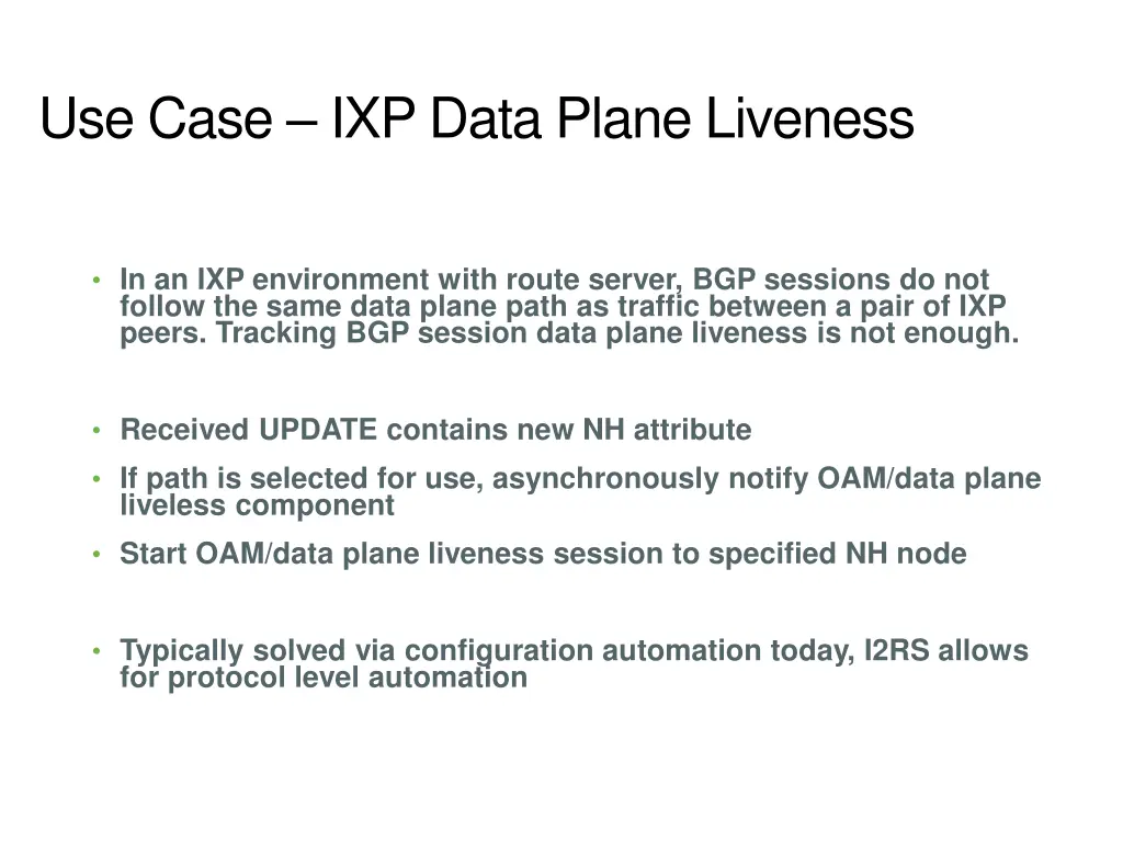 use case ixp data plane liveness