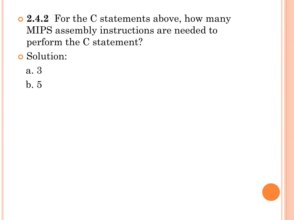 2 4 2 for the c statements above how many mips