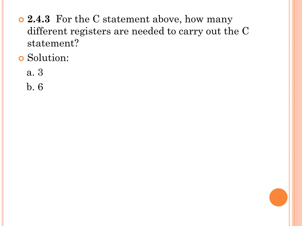 2 4 3 for the c statement above how many
