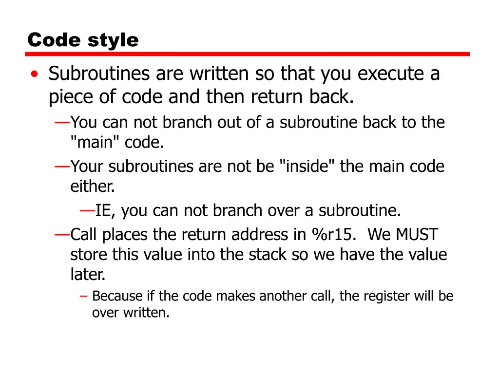 code style subroutines are written so that