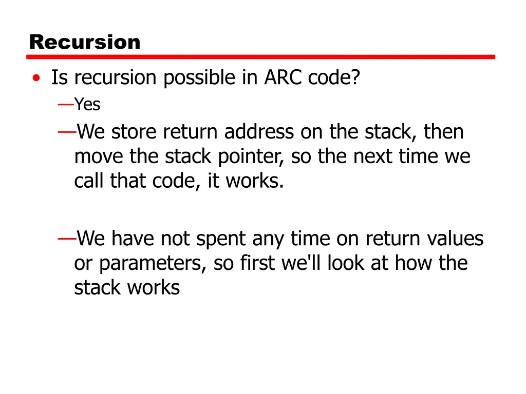 recursion is recursion possible in arc code
