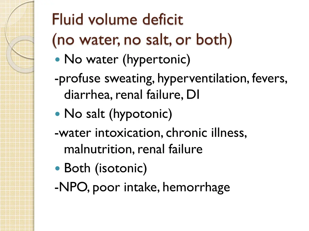 fluid volume deficit no water no salt or both