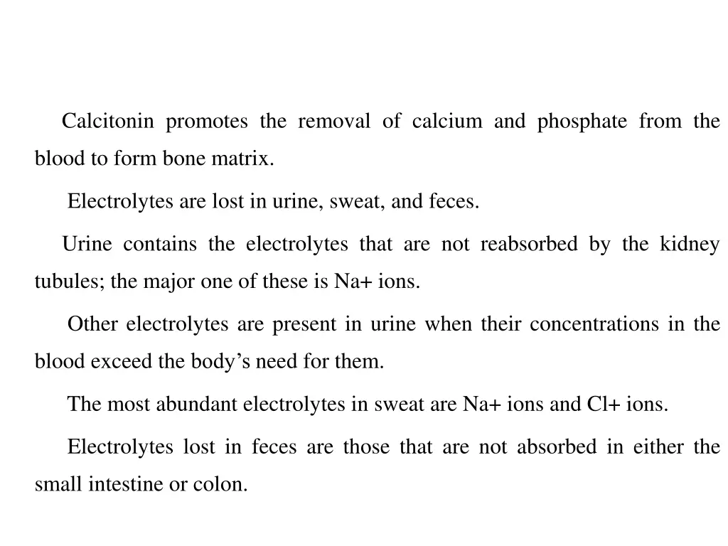 calcitonin promotes the removal of calcium