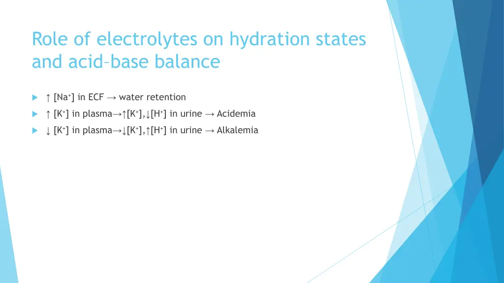 role of electrolytes on hydration states and acid