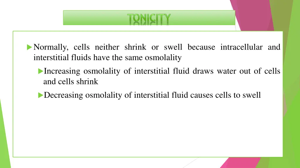 normally cells neither shrink or swell because