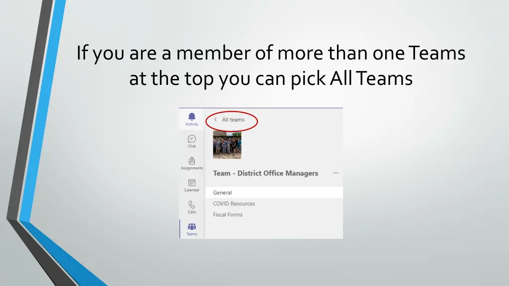 if you are a member of more than one teams