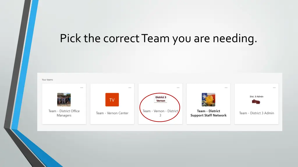 pick the correct team you are needing