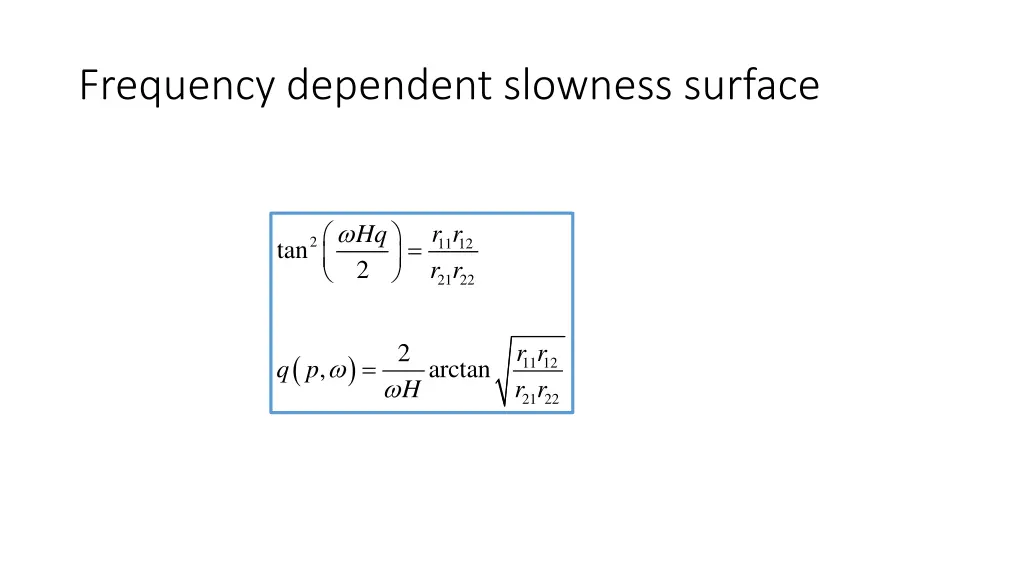 frequency dependent slowness surface