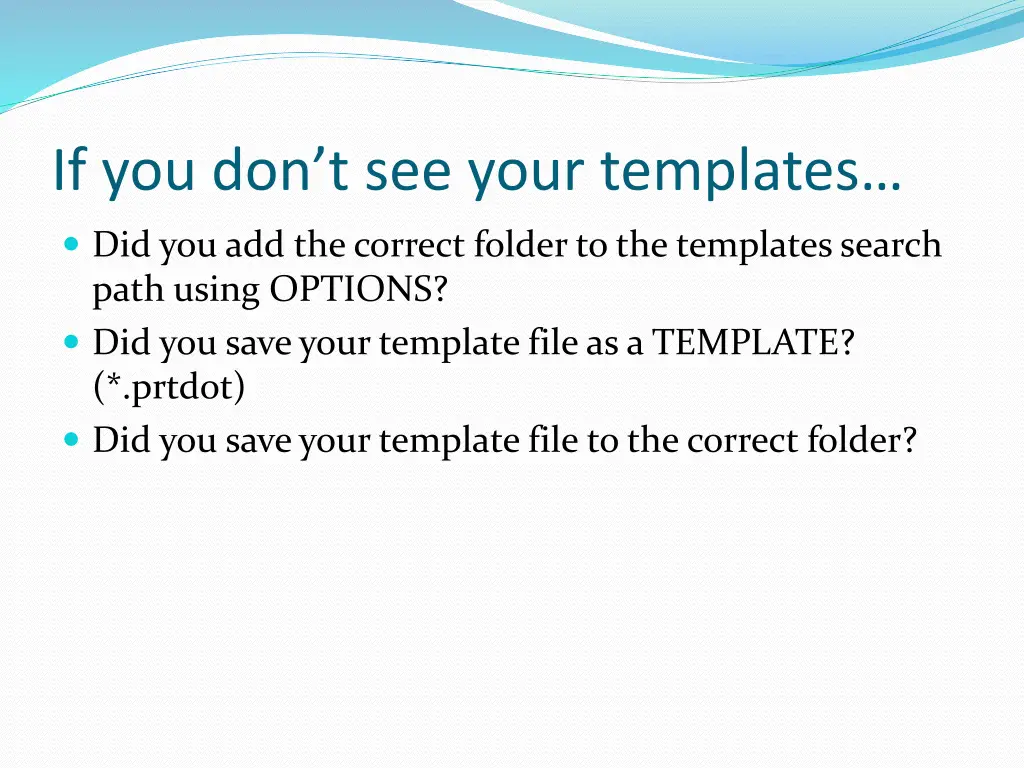 if you don t see your templates
