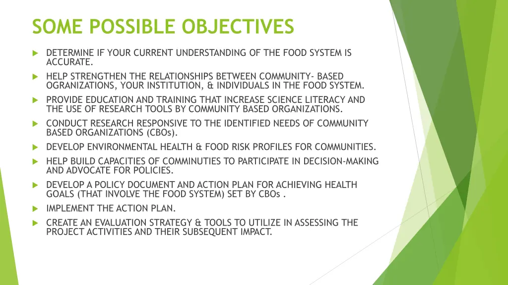 some possible objectives