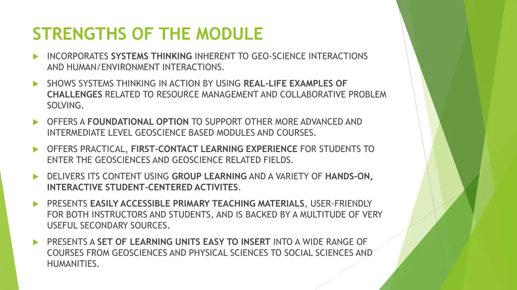 strengths of the module