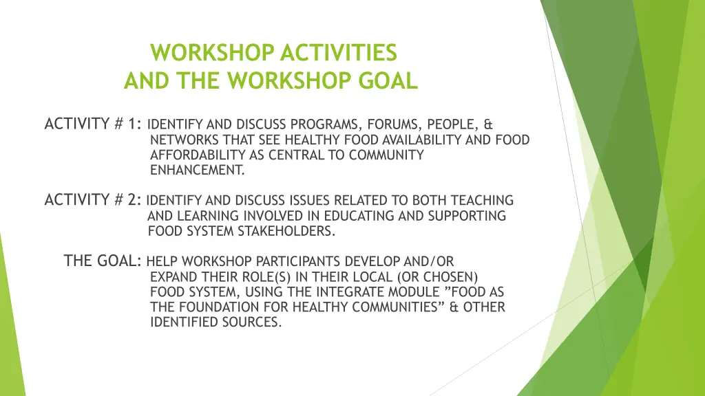 workshop activities and the workshop goal