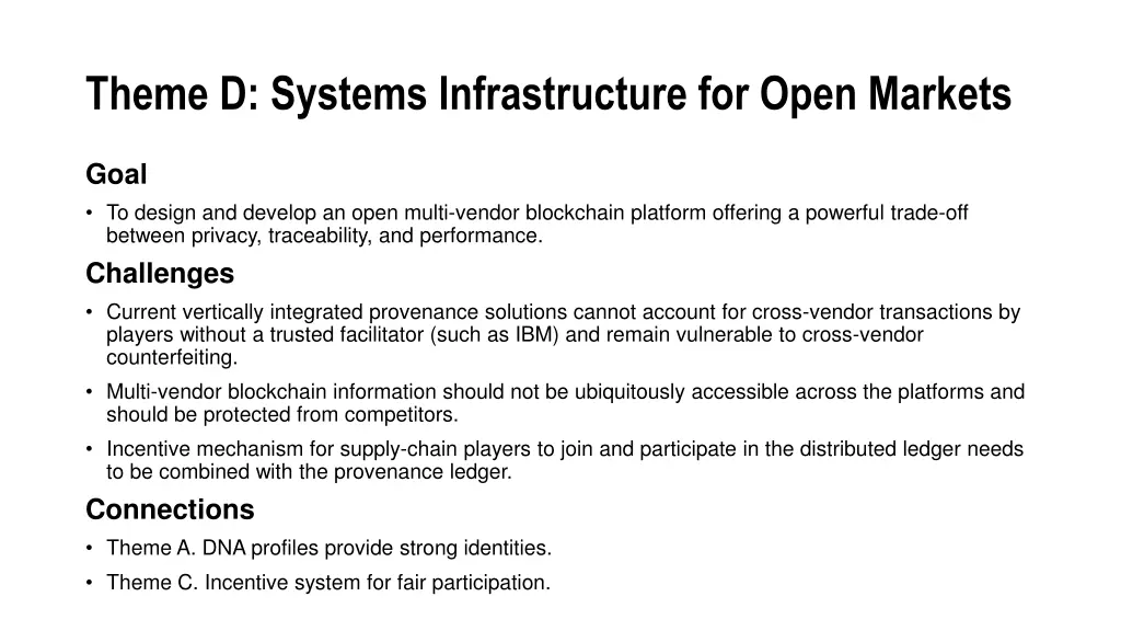 theme d systems infrastructure for open markets