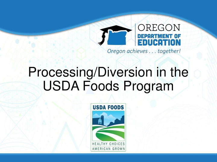 processing diversion in the usda foods program