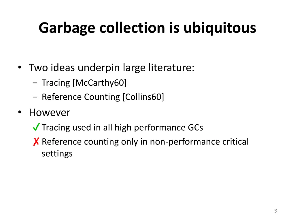 garbage collection is ubiquitous