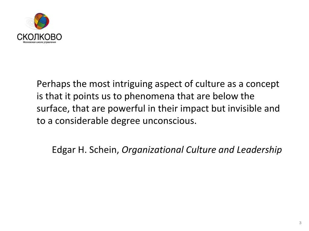 perhaps the most intriguing aspect of culture
