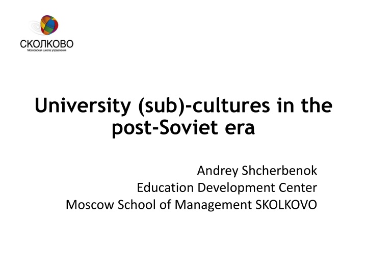 university sub cultures in the post soviet era