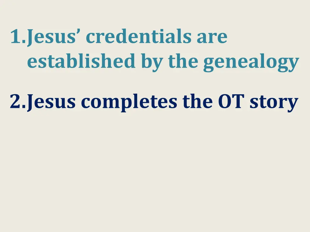 1 jesus credentials are established 1