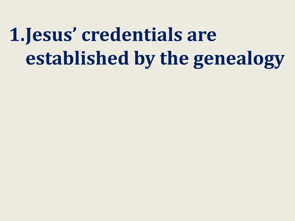 1 jesus credentials are established