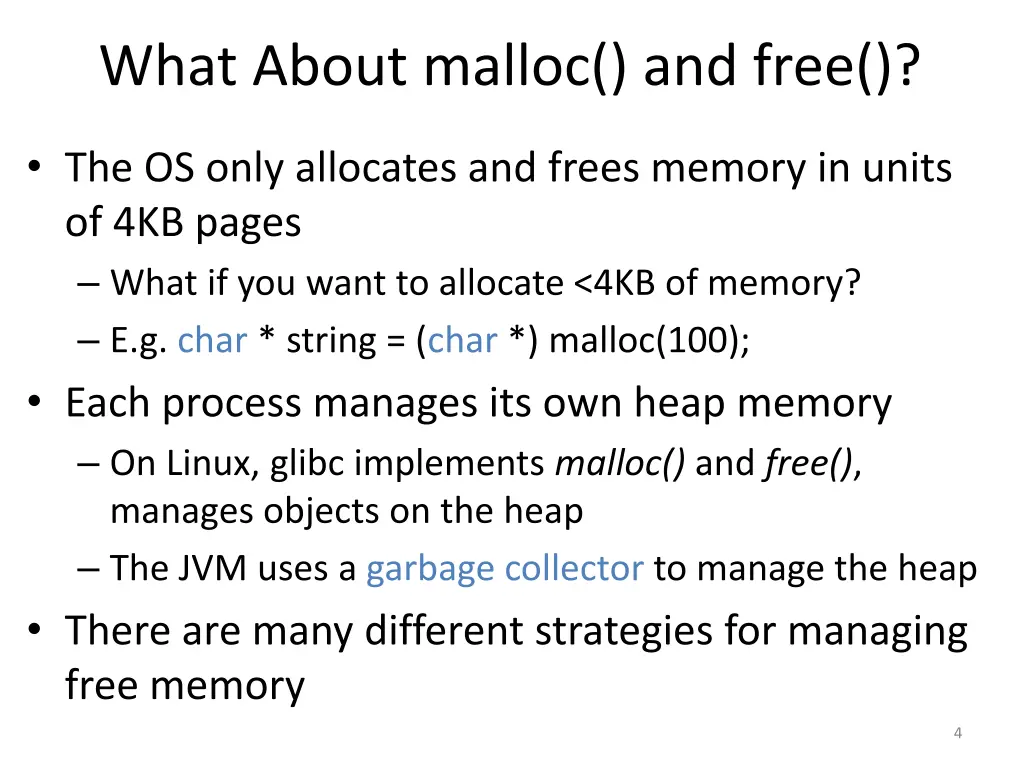 what about malloc and free