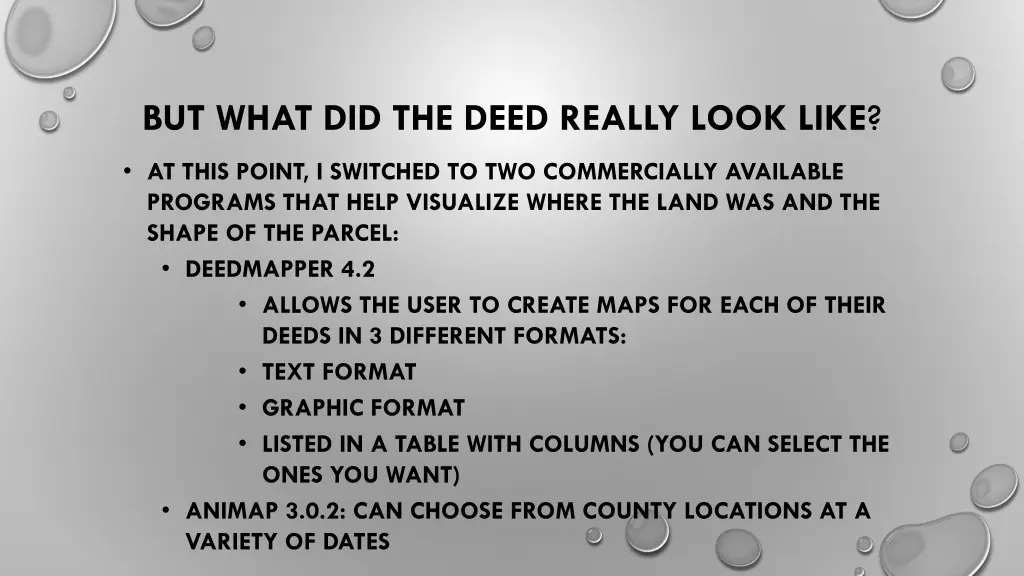 but what did the deed really look like