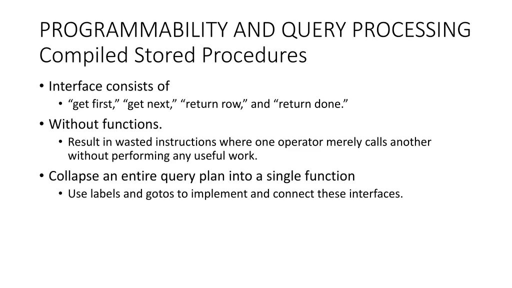 programmability and query processing compiled 1