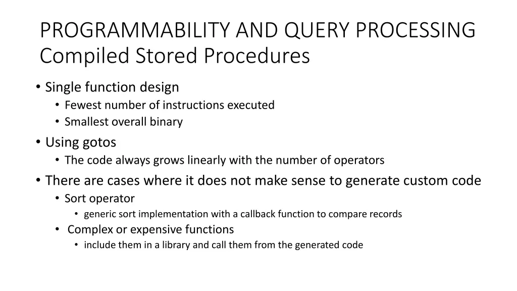 programmability and query processing compiled 2