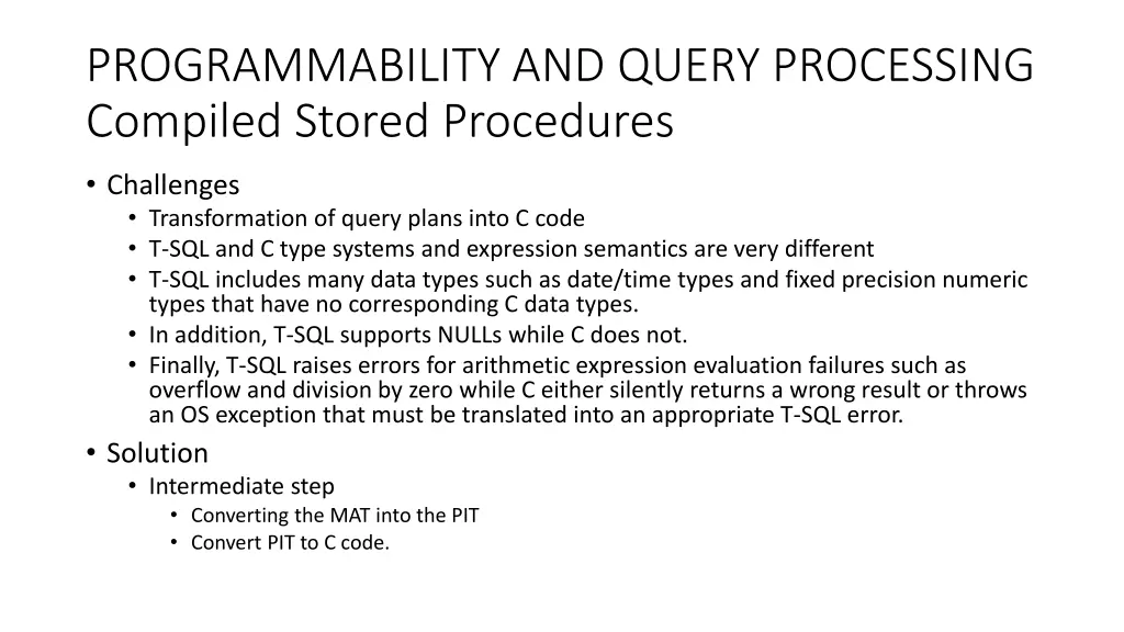 programmability and query processing compiled