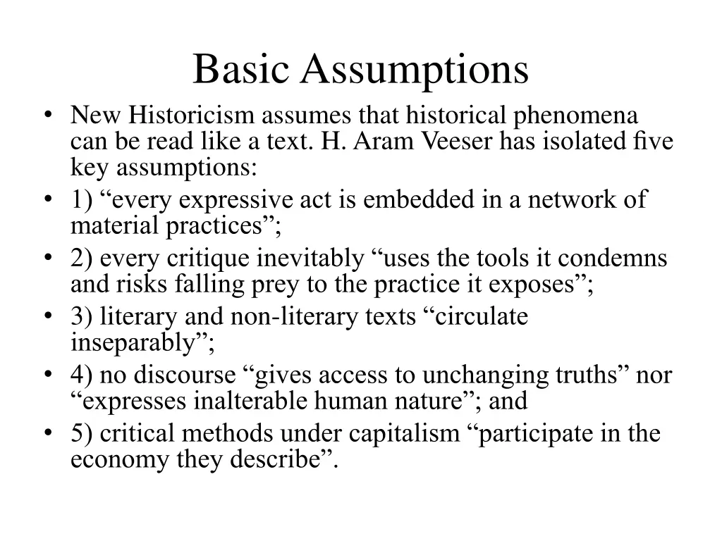 basic assumptions new historicism assumes that