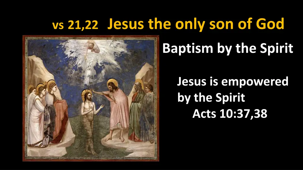 vs 21 22 jesus the only son of god 3
