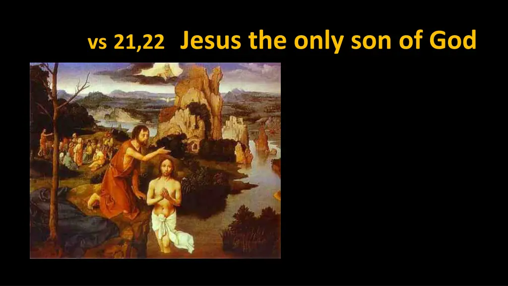 vs 21 22 jesus the only son of god