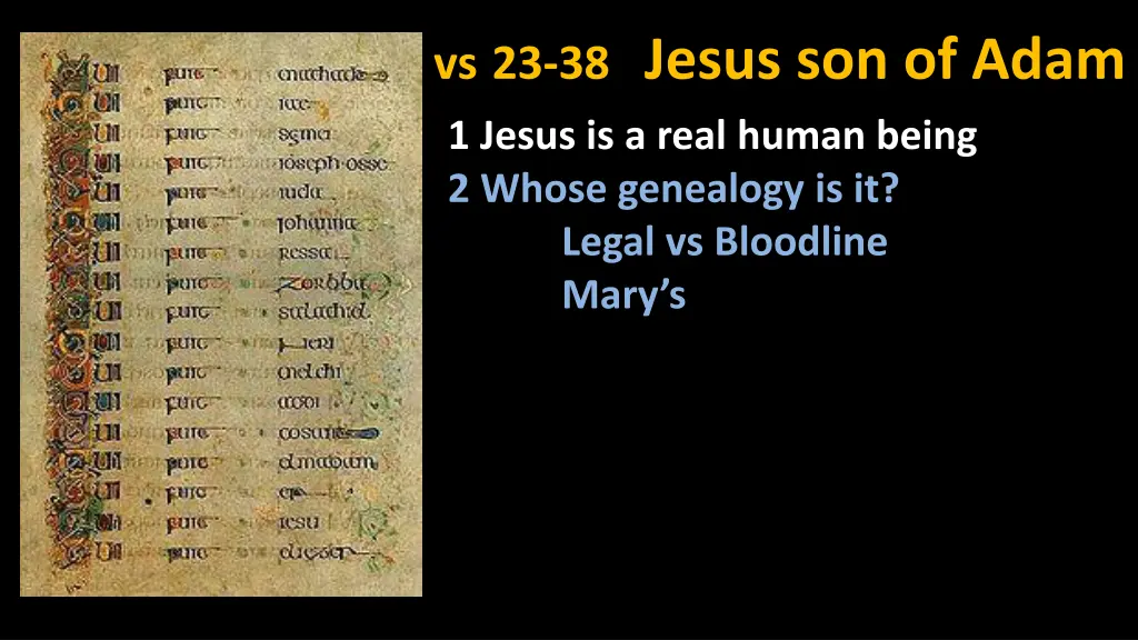 vs 23 38 jesus son of adam 1 jesus is a real 1