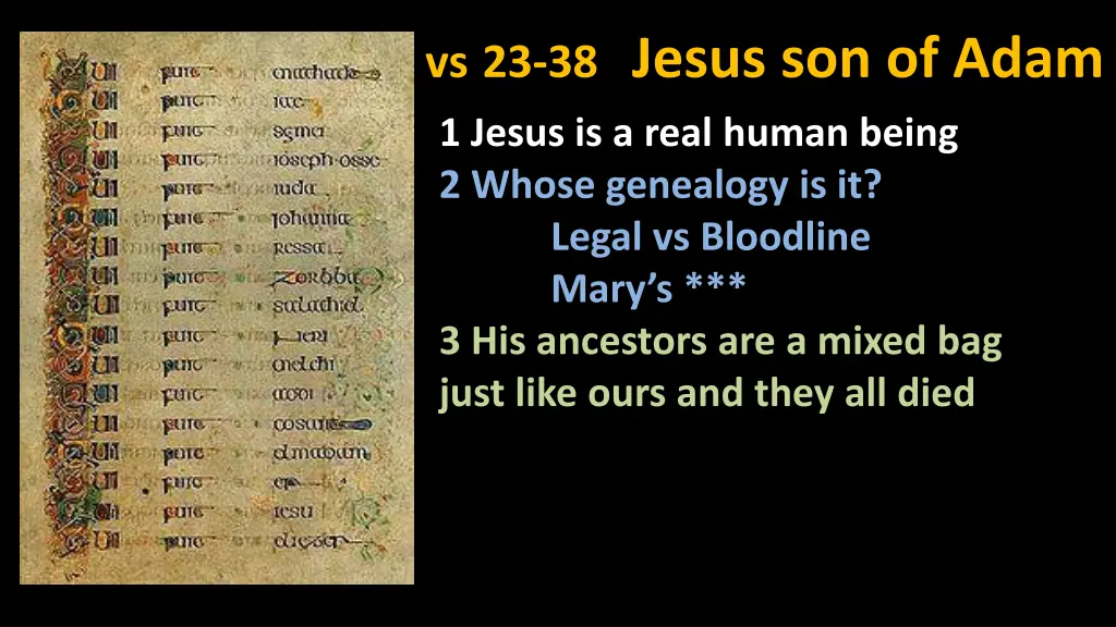 vs 23 38 jesus son of adam 1 jesus is a real 2