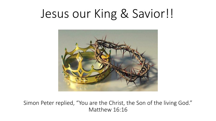 jesus our king savior