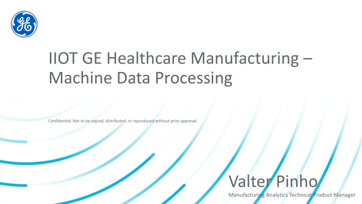 iiot ge healthcare manufacturing machine data