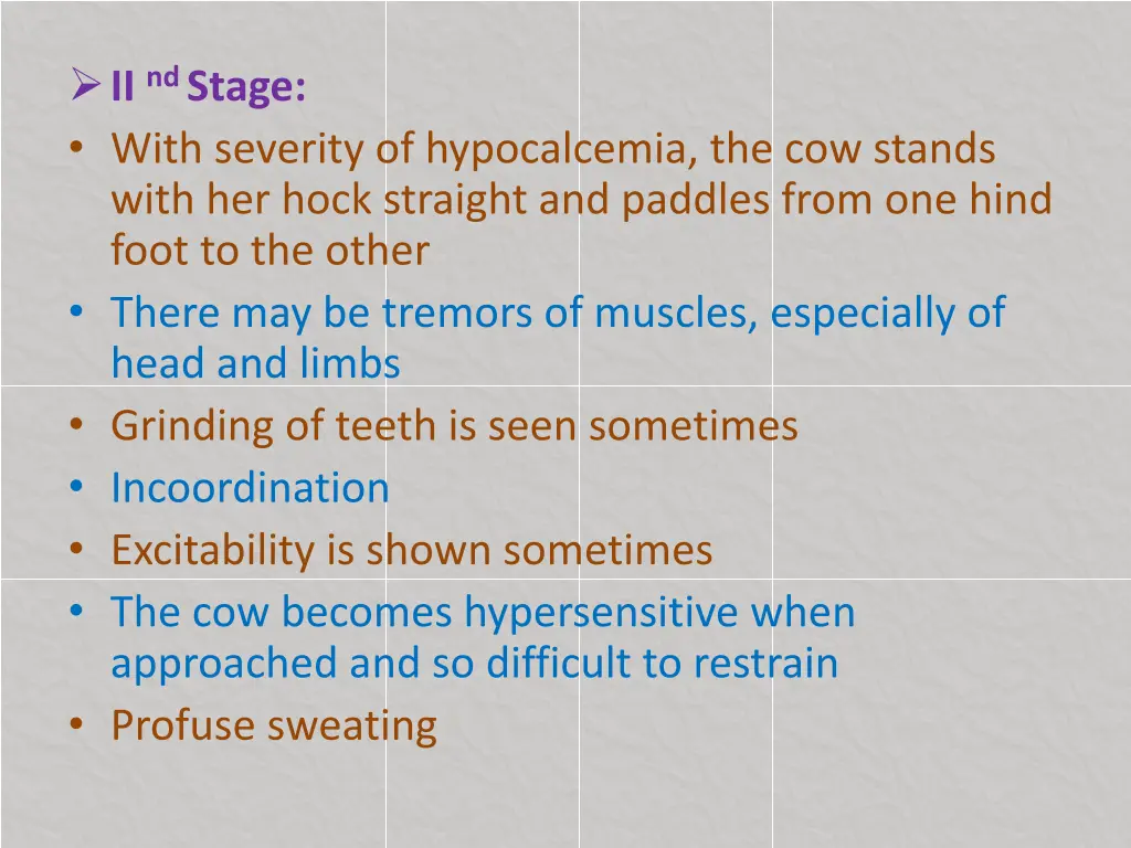 ii nd stage with severity of hypocalcemia
