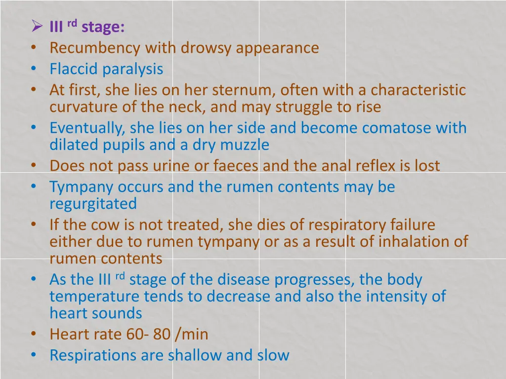 iii rd stage recumbency with drowsy appearance