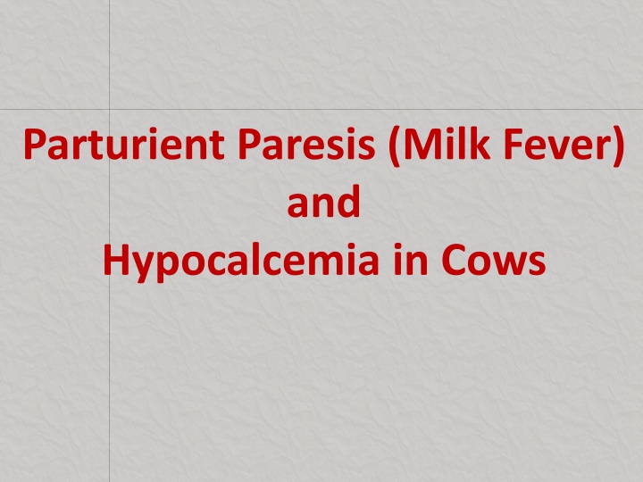parturient paresis milk fever and hypocalcemia