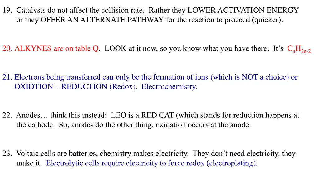 19 catalysts do not affect the collision rate