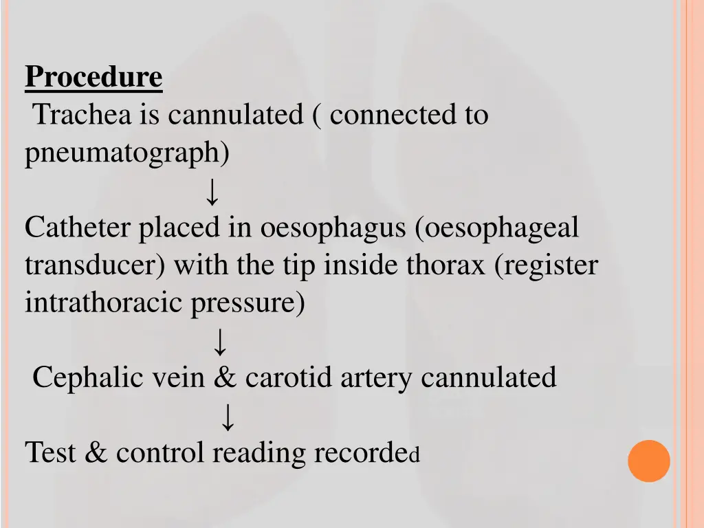 procedure trachea is cannulated connected