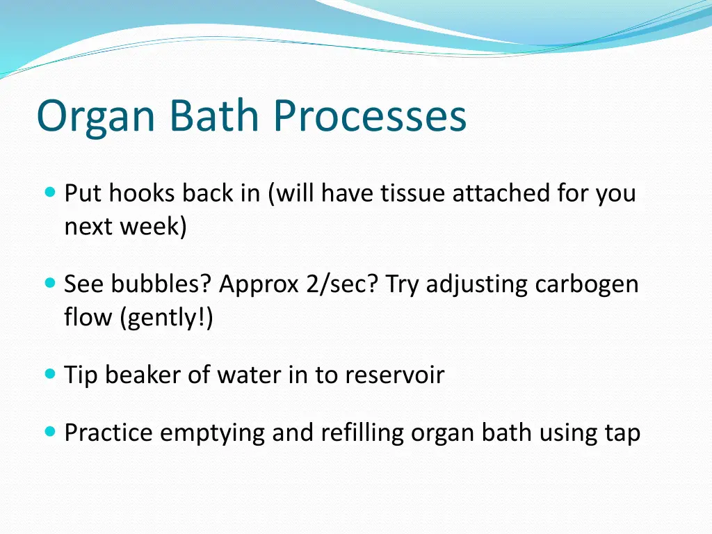 organ bath processes