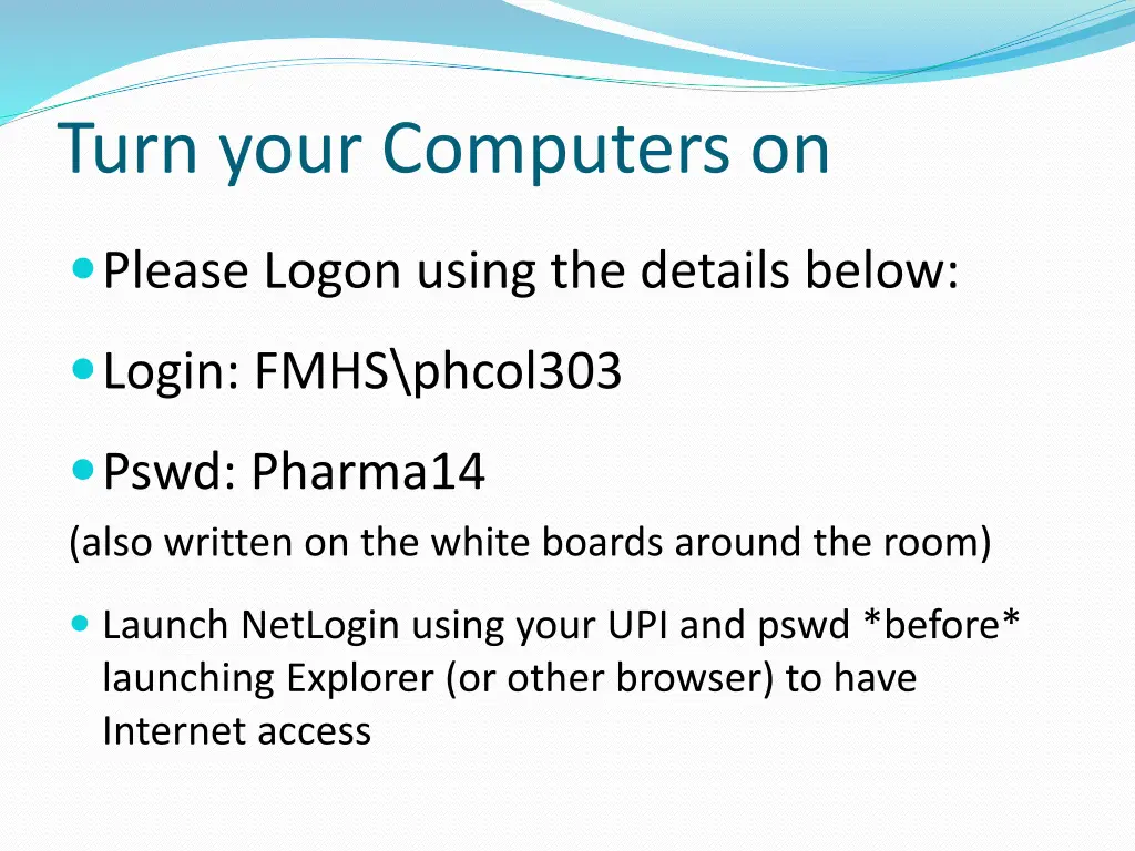 turn your computers on