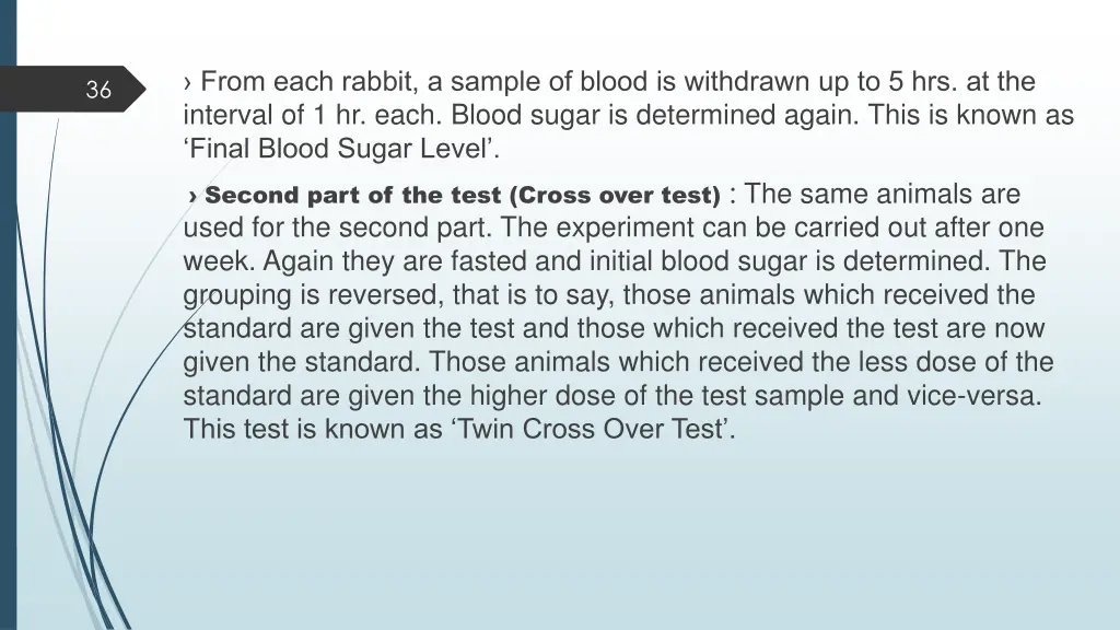 from each rabbit a sample of blood is withdrawn
