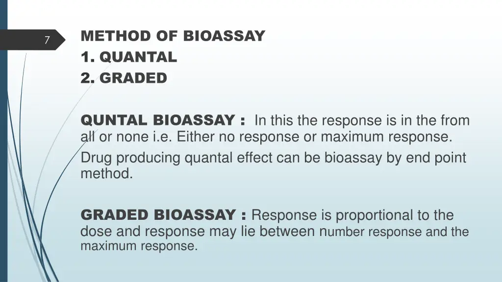 method of bioassay 1 quantal 2 graded