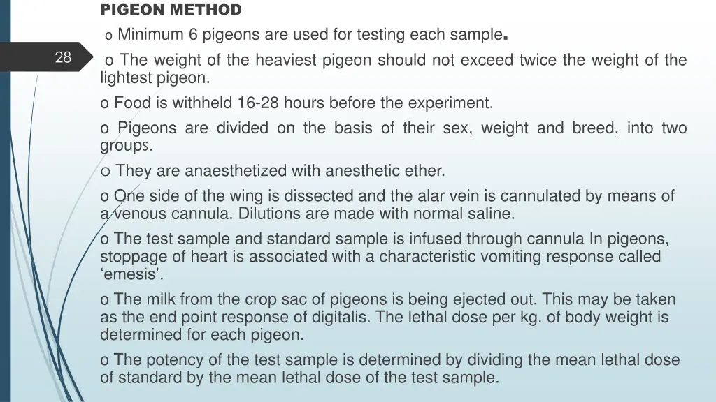 pigeon method o minimum 6 pigeons are used