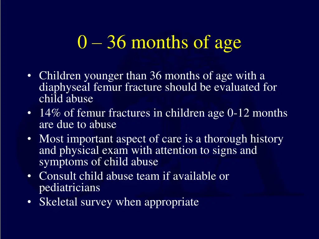 0 36 months of age