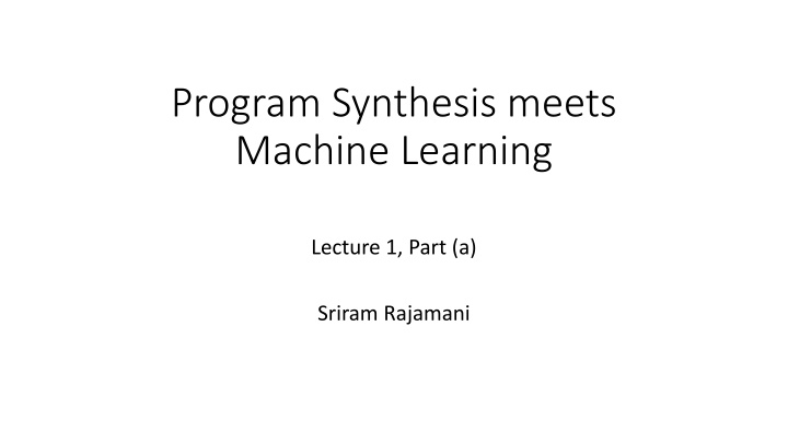program synthesis meets machine learning