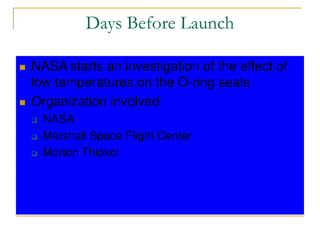 days before launch 1
