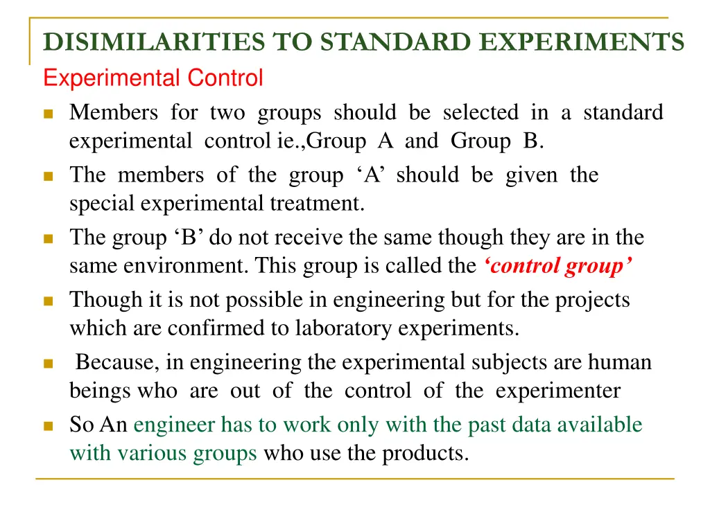disimilarities to standard experiments
